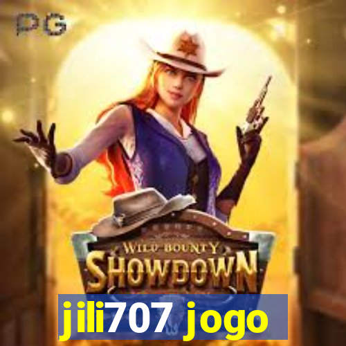 jili707 jogo